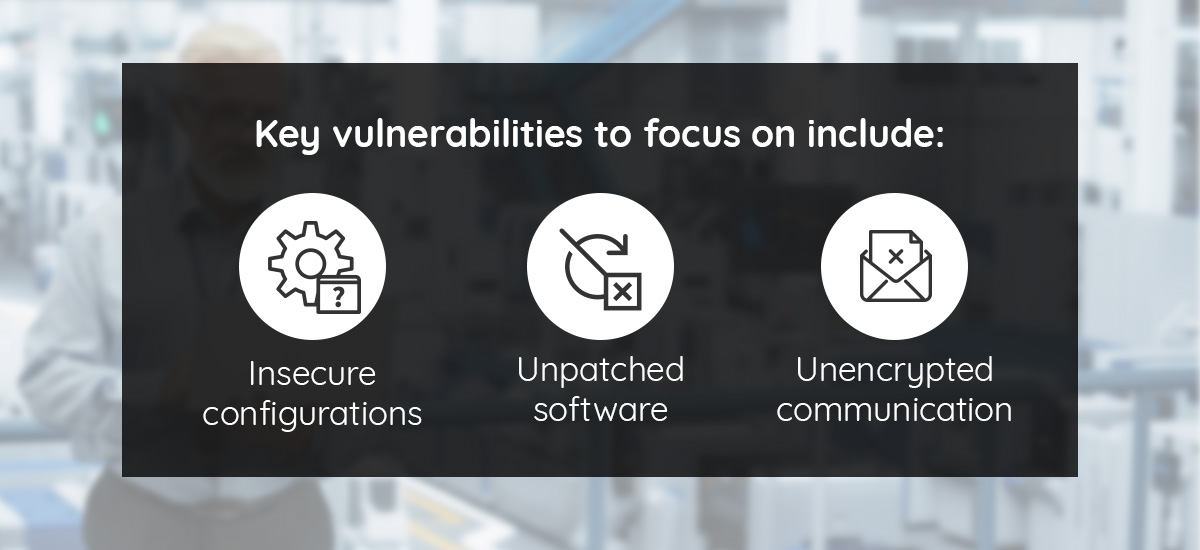 Key vulnerabilities to focus